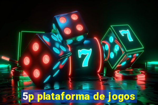 5p plataforma de jogos